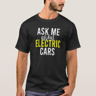 Camiseta Pergunte-me sobre os veículos elétricos EV 1