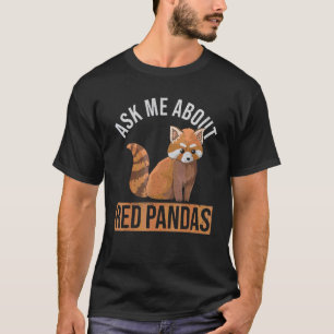 Camiseta Pergunte-Me Sobre Pandas Vermelhas Para Um Panda V