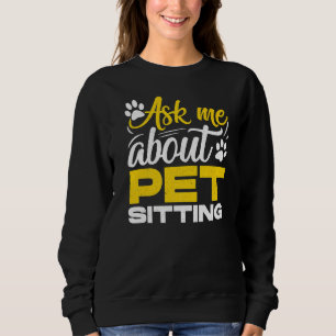 Camiseta Pergunte-Me Sobre Pet Sentado Animais Pet Sitter C
