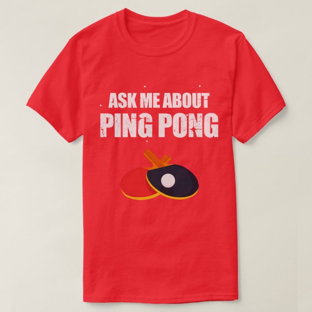Camiseta Pergunte-Me Sobre Ping Pong (Frente do Design)