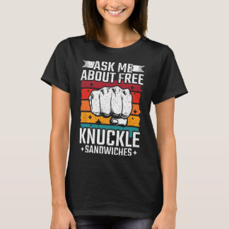 Camiseta Pergunte-Me Sobre Sanduíches De Knuckle Gratuitos