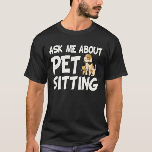 Camiseta Pergunte-Me Sobre Sentado De Pet - Cachorro De Cac