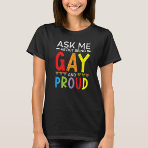 Camiseta Pergunte-Me Sobre Ser Gay E Orgulho Orgulhoso Do A