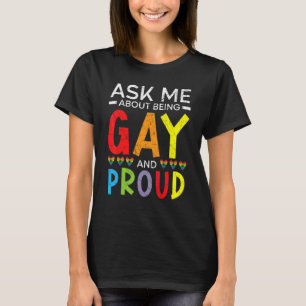 Camiseta Pergunte-Me Sobre Ser Gay E Orgulho Orgulhoso Do A