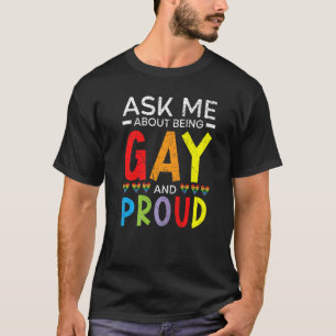 Camiseta Pergunte-Me Sobre Ser Gay E Orgulho Orgulhoso Do A