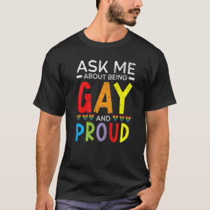 Camiseta Pergunte-Me Sobre Ser Gay E Orgulho Orgulhoso Do A