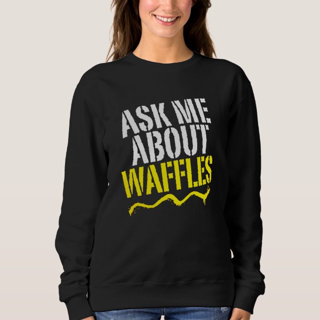 Camiseta pergunte-me sobre waffles (Frente)