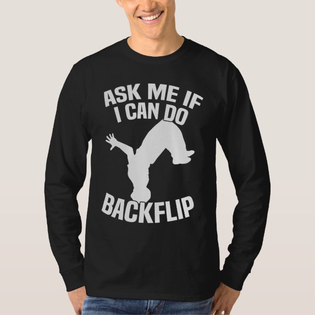 Camiseta Pergunte Se Eu Posso Fazer Um Backflip Parkour (Frente)