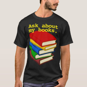 Camiseta Pergunte sobre meus livros