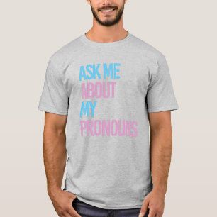 Camiseta Pergunte sobre meus pronomes
