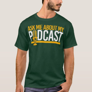 Camiseta Pergunte sobre o Podcast Legal Microfone Podcastin