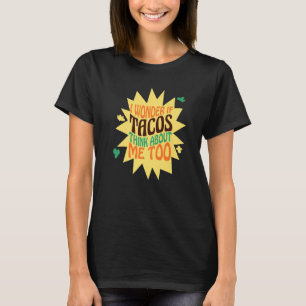 Camiseta Pergunto-Me Se Os Tacos Pensam Em Mim Veggies E Ca