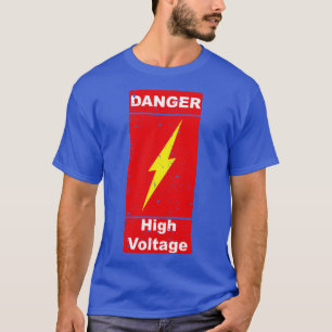 Camiseta Perigo de alta voltagem Perigoso