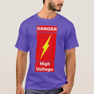 Camiseta Perigo de alta voltagem Perigoso