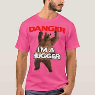 Camiseta Perigo sou um grande HuggerEngraçado, perigoso abr
