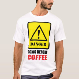 Camiseta Perigo - Tóxico Antes do Café
