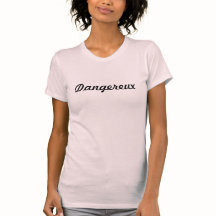Camiseta Perigosa