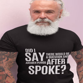 Camiseta Período de perguntas e respostas após a minha inte