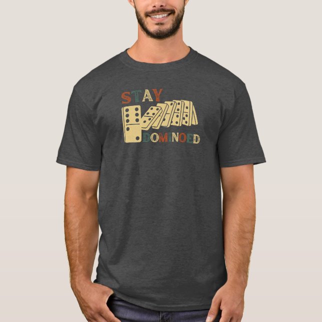 Camiseta Permaneça Dominado | Domino de reação em cadeia (Frente)