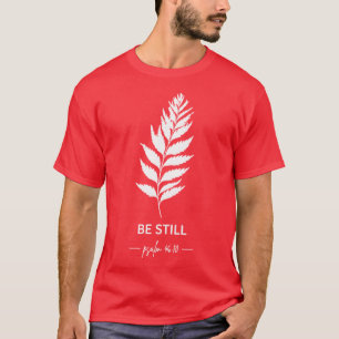 Camiseta Permaneça em Silêncio Salmo 10 Versículo da Fé Cri