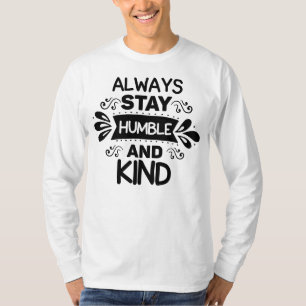 Camiseta Permaneça humilde e seja gentil