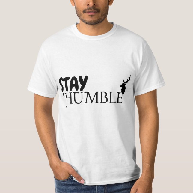 Camiseta Permaneça Humilde, Tee Clássico (Frente)