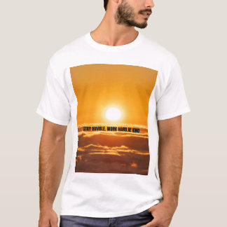 Camiseta Permaneça humilde, trabalhe duro, seja gentil