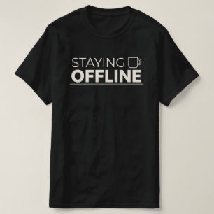 Camiseta PERMANECENDO OFFLINE Com Ícone de Caneca de Café