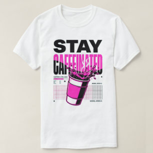 Camiseta Permanecer Cafeinado Neon Punk Rosa Xícara de Café