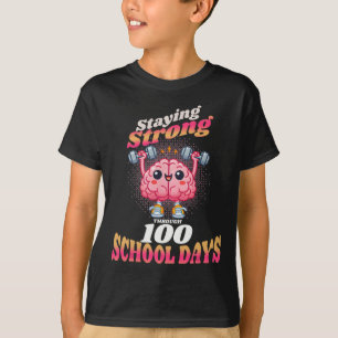 Camiseta Permanecer Forte Durante 100 Dias De Cérebro Escol