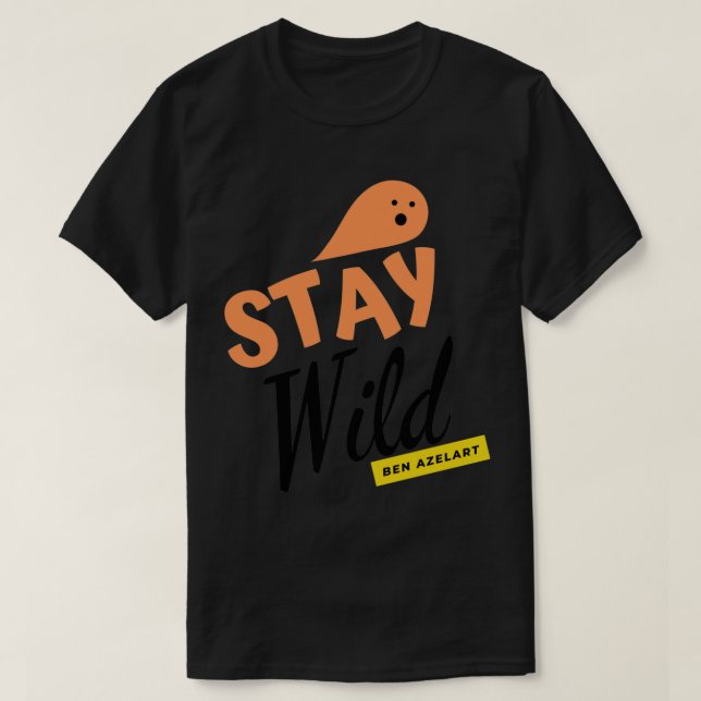 Camiseta permanecer selvagem ben azelart (4) (Frente do Design)