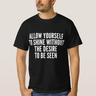 Camiseta Permita-se Brilhar Sem o Desejo de Ser