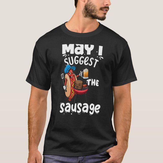 Camiseta Permitam-Me Que Sugira A Salsicha Das Mulheres. (Frente)
