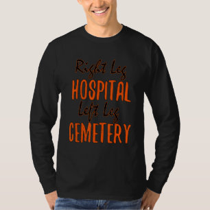 Camiseta Perna Direita Hospital Perna Esquerda Cemitério Di
