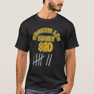 Camiseta Perna Quebrada Para Crianças Homens História Das P