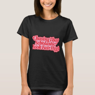 Camiseta Perseguindo aquele barato da Feira de Livros Escol