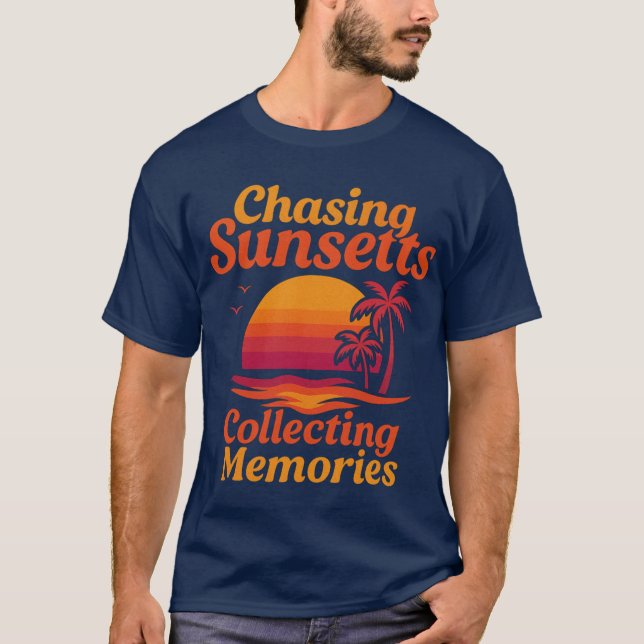 Camiseta Perseguir Pôrs do sol, Coletar Memórias (Frente)