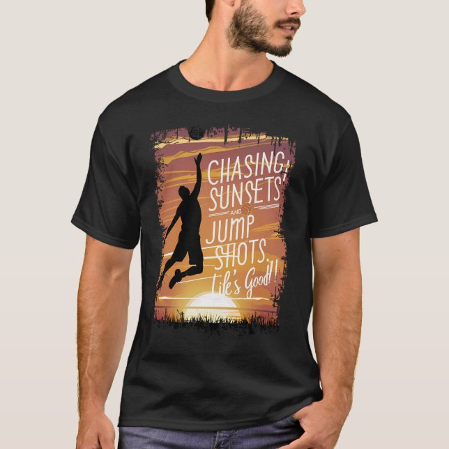 Camiseta Perseguir Pôrs do sol e saltar a vida no basquete (Frente)