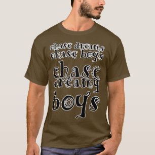 Camiseta perseguir sonhos perseguindo meninos perseguindo m