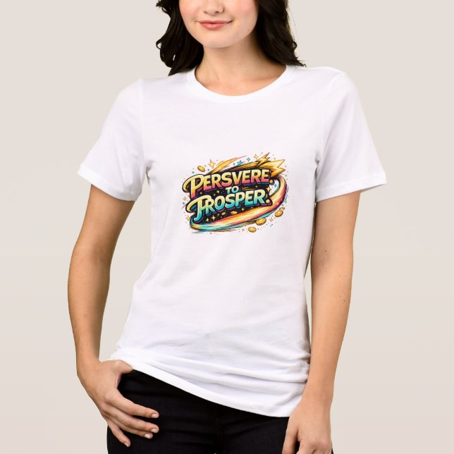 Camiseta Persevere to Prosper  (Frente)