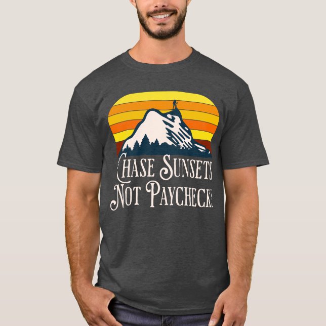 Camiseta Persiga pores do sol não folhas de pagame (Frente)