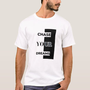 Camiseta Persiga Seus Sonhos Inspiração Motivaci