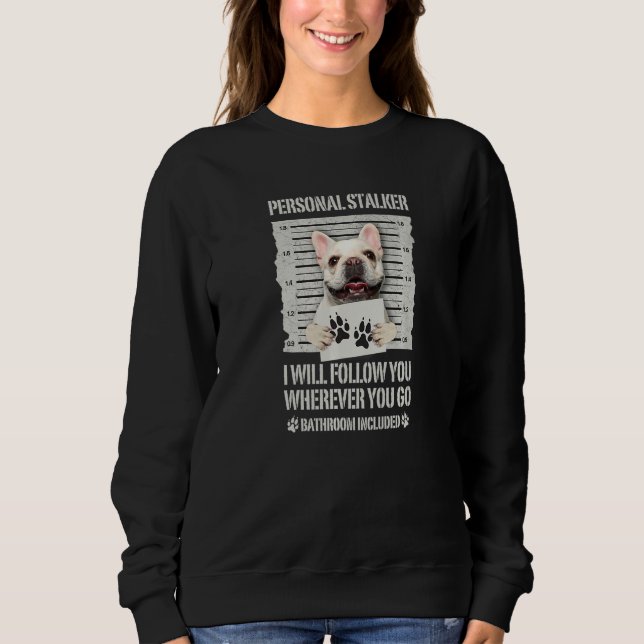 Camiseta Personal Stalker Dog French Buldog (Frente)