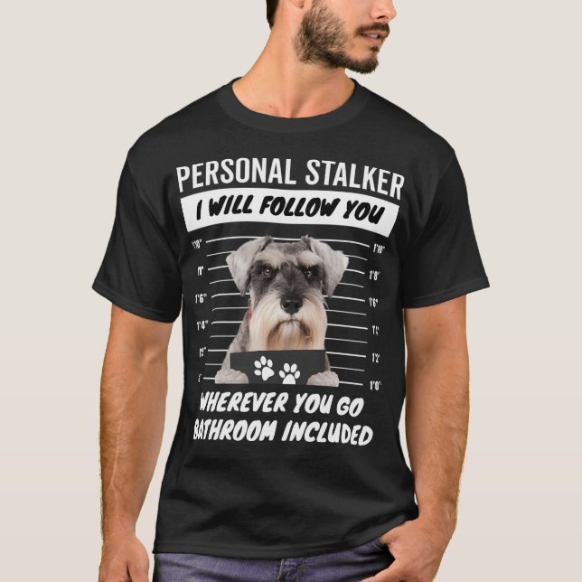 Camiseta Personal Stalker Dog Miniature Schnauzer (Frente)