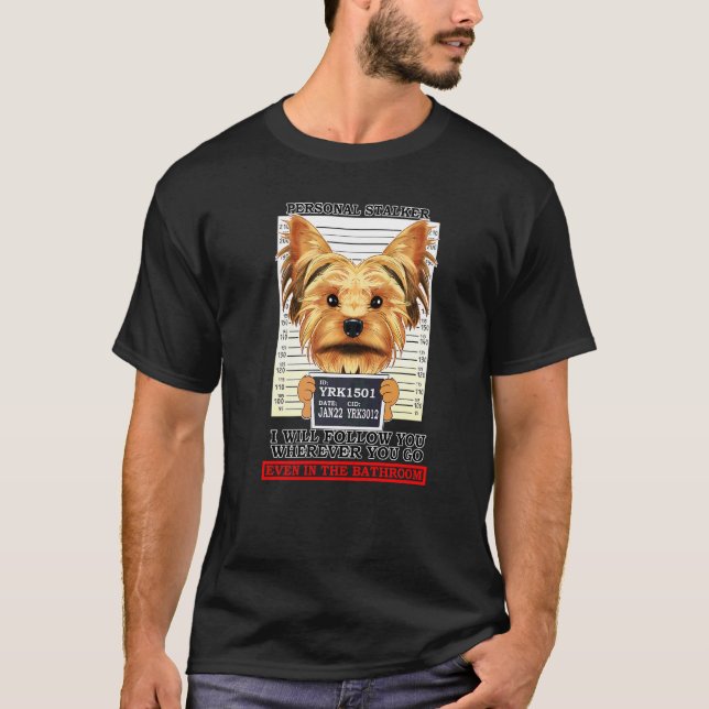 Camiseta Personal Stalker Yorkshire Terrier Yorkie (Frente)