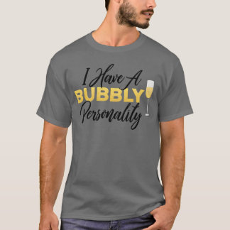 Camiseta Personalidade Espumante Citação Champagnewine amig