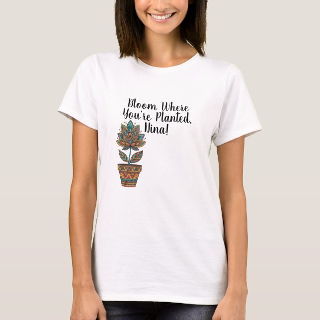 Camiseta personalizada - Bloom onde você está plan (Frente)