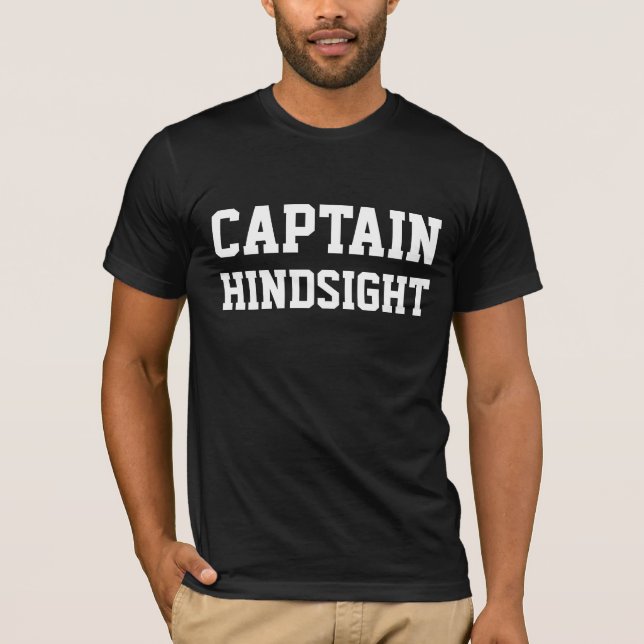 Camiseta personalizada "Capitão Hindsight" (Frente)