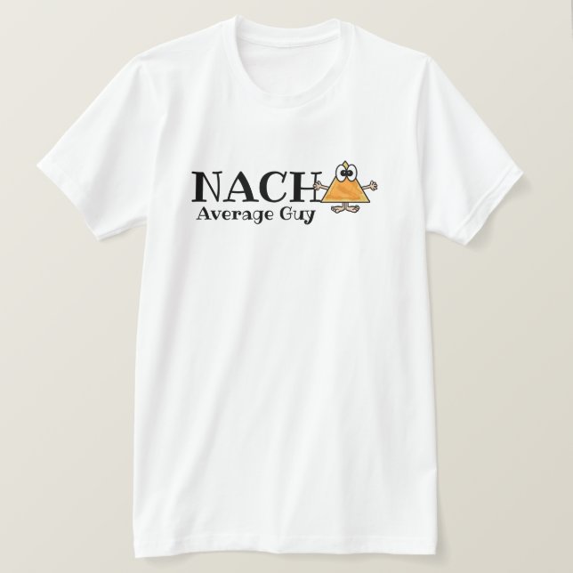 Camiseta personalizada Nacho Average Guy, Gal, etc (Frente do Design)