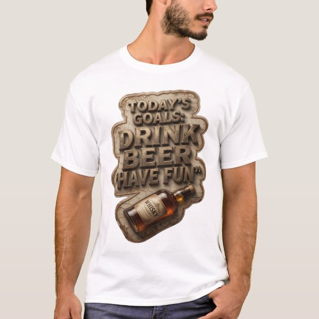 Camiseta Personalizada OBJETIVOS DE HOJE BEBER CER (Frente)
